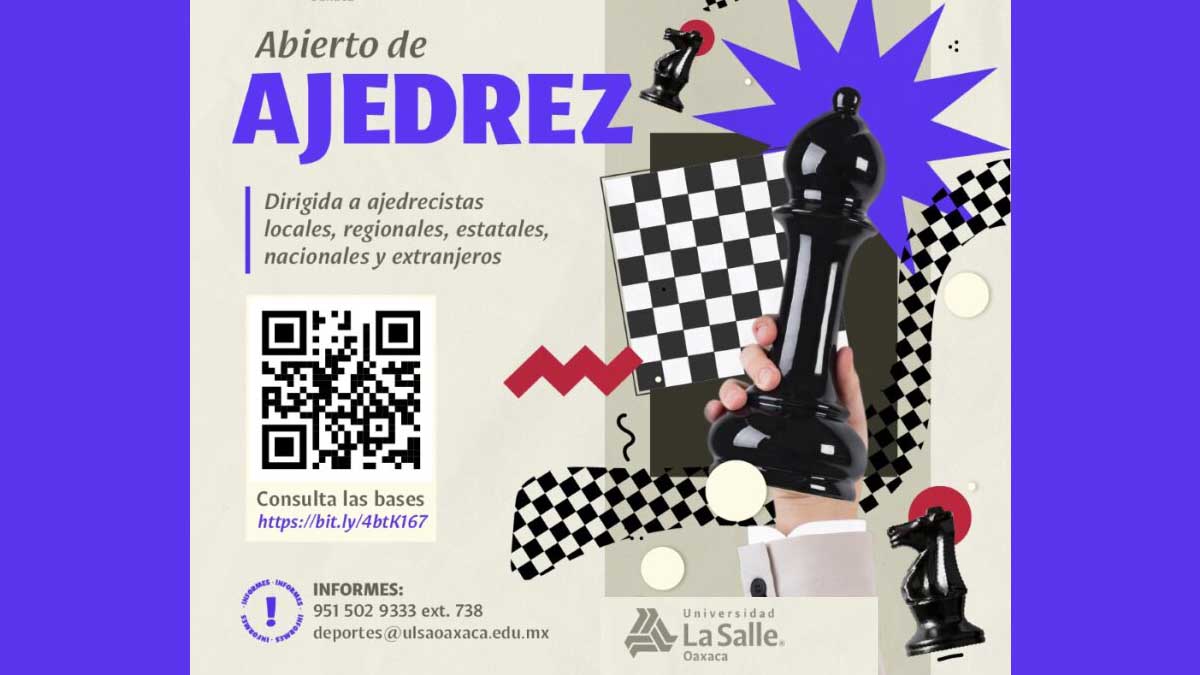 Realizarán abierto de Ajedrez en La Salle Oaxaca el 23 de marzo - Quadratín